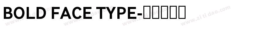 BOLD FACE TYPE字体转换